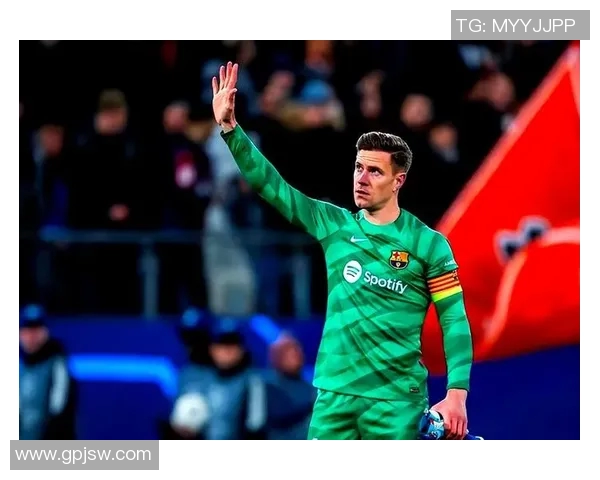 特尔施特根的守门之道与巴萨辉煌背后的故事 特尔施特根的守门之道与巴萨辉煌背后的故事