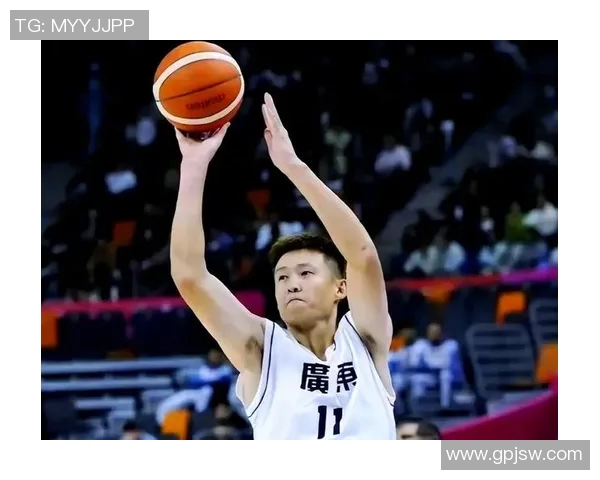 任骏飞领衔广东男篮再创辉煌助力球队冲击新赛季冠军荣耀